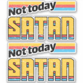 Nicht heute Satan Retro Aufkleber (Vorderseite)
