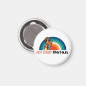 Nicht heute Satan Retro Magnet (Vorderseite/Rückseite)