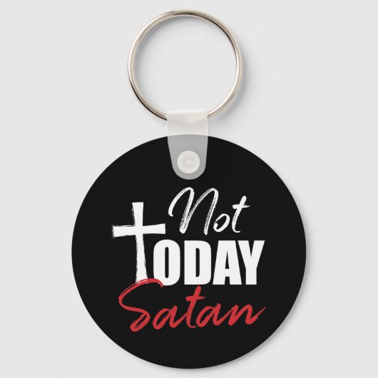 Nicht heute Satan Schlüsselanhänger (Vorderseite)