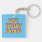 Nicht heute Satan Schlüsselanhänger (Rückseite)