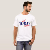 NICHT HEUTE SATAN Shirt (Vorne ganz)