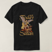 Nicht heute Satan St. Michael besiegt das Böse T-Shirt (Design vorne)