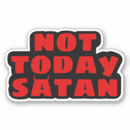 Nicht heute Satan Sticker