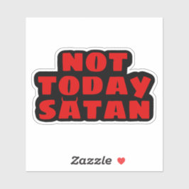 Nicht heute Satan Sticker