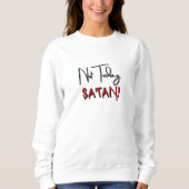 Nicht heute Satan Sweatshirt (Vorderseite)