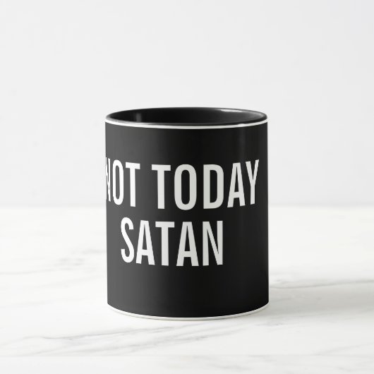 NICHT HEUTE SATAN Tasse (Zentrum)