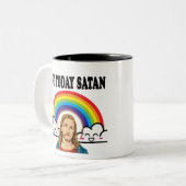 Nicht heute Satan Zweifarbige Tasse (Vorderseite Links)