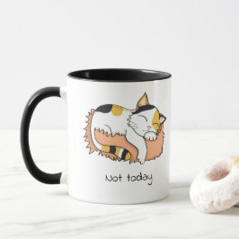 Nicht heute schlafen Kalico Katze Tasse