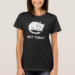 Nicht heute schlafende Katze faul Neuheit Sternenn T-Shirt