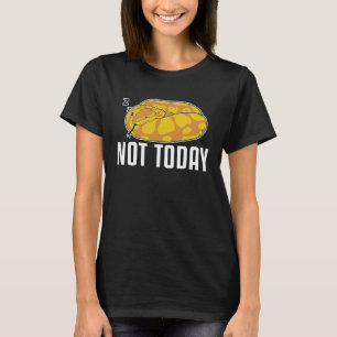 Nicht heute Schlange Maßstab Crawling Banana Ball T-Shirt