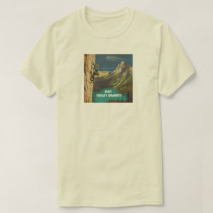 Nicht heute, Schwerkraft Boulderer T-Shirt