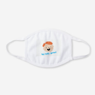 Nicht heute sehen sich Keime einer Maske gegenüber