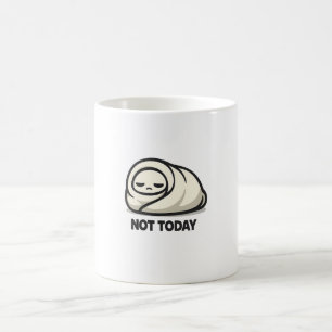 Nicht heute - Süße müde Figur Blanket Burrito  Kaffeetasse