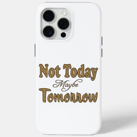 Nicht heute, vielleicht morgen Case-Mate iPhone hülle (Rückseite)