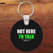 Nicht hier, um mit Gym Fitness Workout Bodybuildin Schlüsselanhänger (Vorderseite)