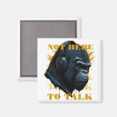 Nicht hier, um zu reden magnet (Vorderseite/Rückseite)