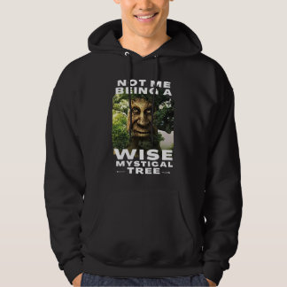 Nicht ich bin ein kluger, mystischer Baum-Funny-Me Hoodie