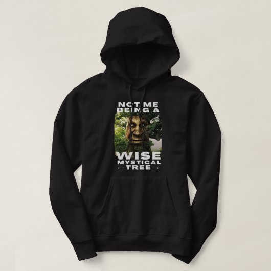 Nicht ich bin ein kluger, mystischer Baum-Funny-Me Hoodie (Design vorne)