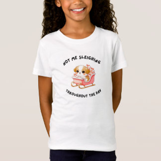 "Nicht ich schlittenfahre" süße Mädchen Weihnachte T-Shirt