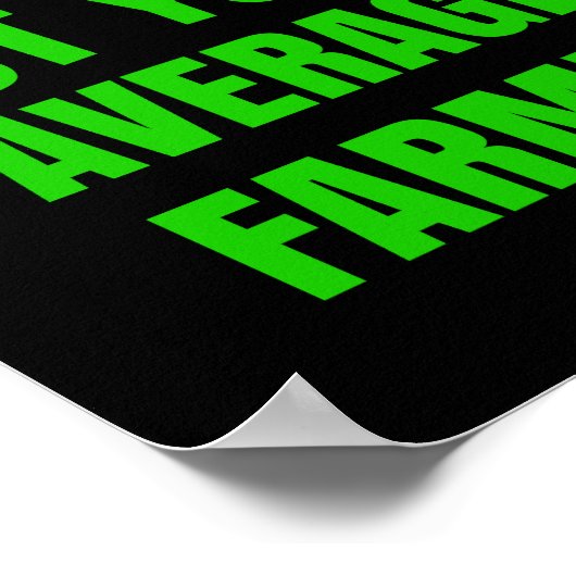 Nicht Ihr durchschnittlicher Bauer Poster (Ecke)