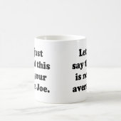 Nicht Ihr durchschnittlicher Joe Kaffeetasse (Mittel)