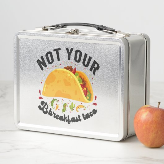 Nicht Ihr Frühstück Taco Funny American Politics Metall Brotdose (Beispiel)
