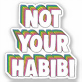 Nicht Ihr Habibi Aufkleber (Vorderseite)