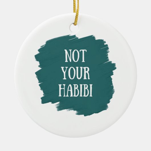 Nicht Ihr Habibi Keramik Ornament (Vorne)