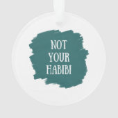 Nicht Ihr Habibi Ornament (Rückseite)
