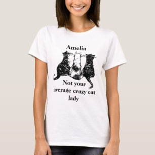 Nicht Ihre durchschnittliche verrückte Katze Lady T-Shirt