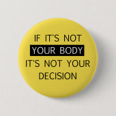 Nicht Ihre Entscheidung Button (Vorderseite)