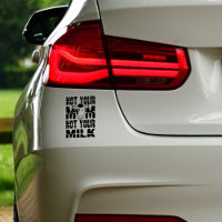 Nicht Ihre Mama, nicht Ihre Milch,