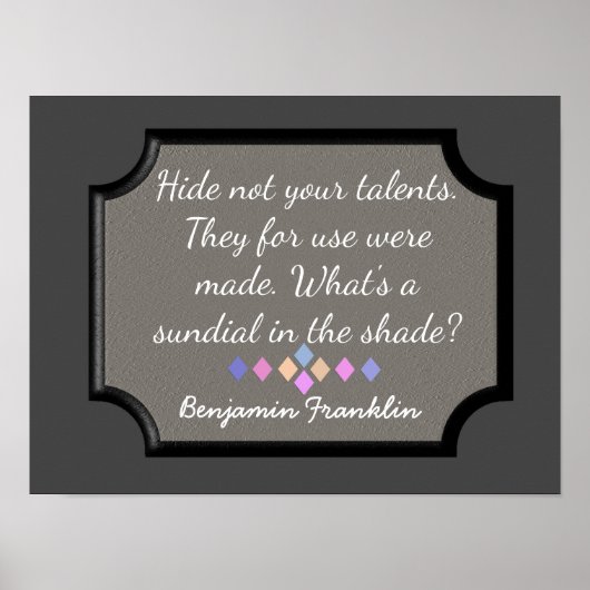 Nicht Ihre Talente verbergen — Benjamin Franklin z Poster (Vorne)