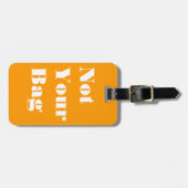 Nicht Ihre Tasche Gepäckanhänger (Vorderseite horizontal)