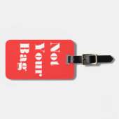 Nicht Ihre Tasche Gepäckanhänger (Vorderseite horizontal)