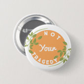 Nicht Ihre Tragödie Button (Vorne & Hinten)