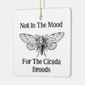 Nicht in der Stimmung für die Cicada Broods Keramikornament (Links)