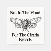 Nicht in der Stimmung für die Cicada Broods Serviette (Vorderseite)