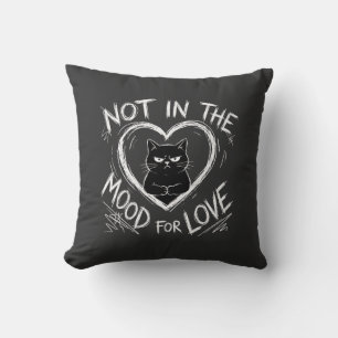 Nicht in der Stimmung für Liebe Grumpy Cat Sarkast Kissen