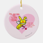 Nicht in die Liebe-Sache Keramikornament (Hinten)