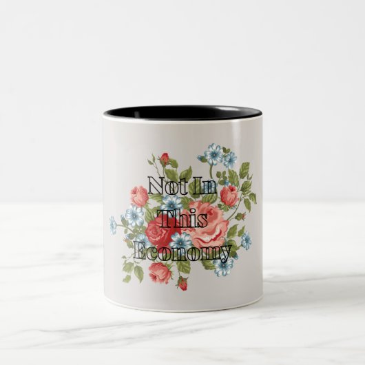 Nicht in dieser wirtschaftlichen Tasse (Mittel)
