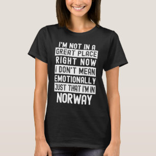 Nicht in gutem Zustand gegen Norwegen T-Shirt