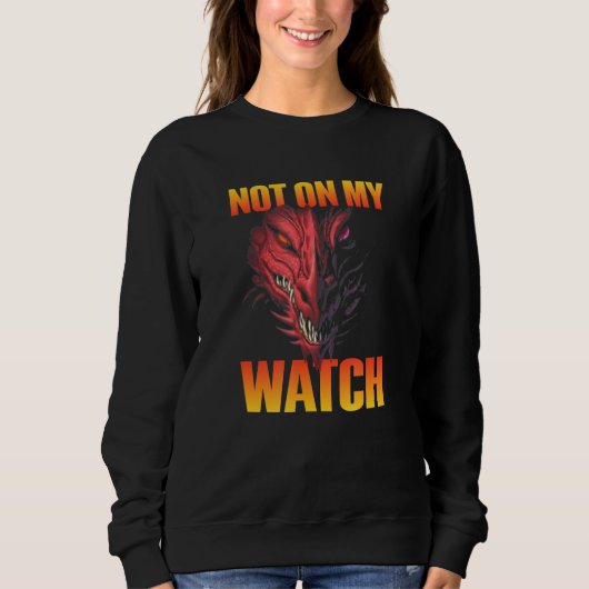 Nicht in meinem Dragon Sweatshirt (Vorderseite)