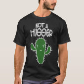 Nicht introverts ein hugger lustiger Kaktus T-Shirt (Vorderseite)