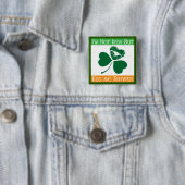 Nicht irisch - küssen Sie mich irgendwie Button (Beispiel)