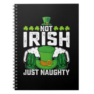 Nicht Irisch, nur unartig lustig St. Patrick's Day Notizblock