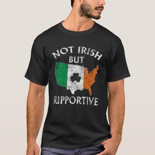 Nicht irisch, sondern unterstützendes St. Patricks T-Shirt (Vorderseite)
