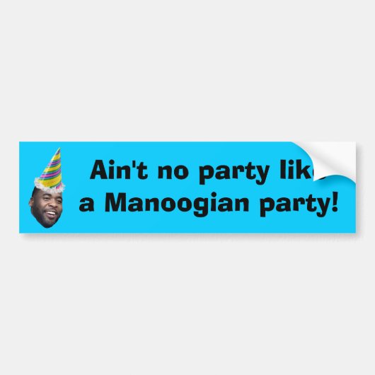 Nicht ist kein Party wie ein Manoogian Party! Autoaufkleber (Vorne)
