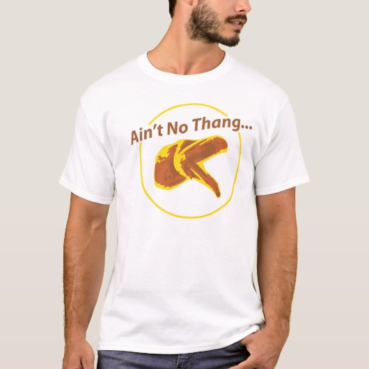 Nicht ist kein Thang T-Shirt (Vorderseite)