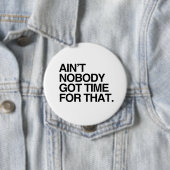 NICHT IST NIEMAND GOT ZEIT FÜR DAS BUTTON (Beispiel)